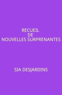 Recueil de nouvelles surprenantes