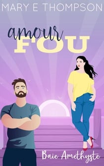 Amour fou - Baie Améthyste, #1