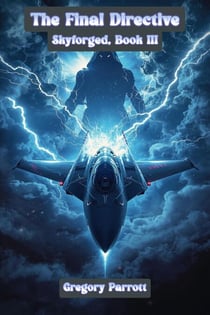 The Final Directive - Skyforged, #3