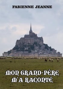 Mon grand-père m'a raconté
