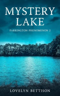 Mystery Lake - The Farrington Phenomenon, #2