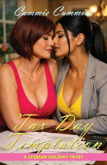 Tax Day Temptation - Lesbian Trysts, #5
