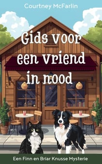 Gids voor een vriend in nood - Een Finn en Briar Knusse Mysterie, #3