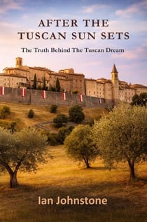 After The Tuscan Sun Sets