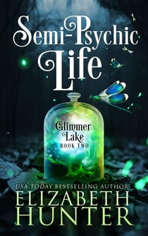 Semi-Psychic Life: Glimmer Lake #2 - Glimmer Lake, #2