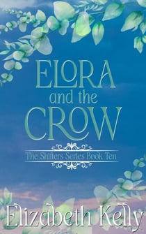 Elora and the Crow (Book Ten) - The Shifters Series, #10