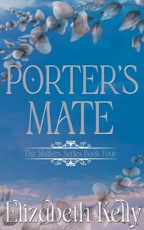 Porter's Mate (Book Four) - The Shifters Series, #4