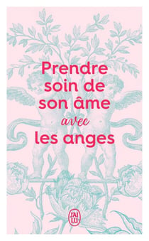 Prendre soin de son âme avec les anges