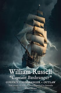 William Russell: Captain Bushranger