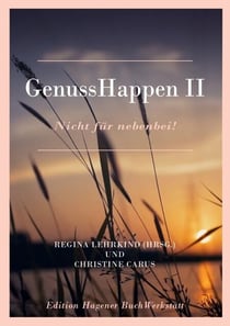 GenussHappen II - Nicht für nebenbei!