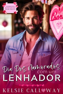 Dia Dos Namorados Com Um Lenhador