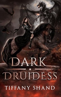 Dark Druidess - The Shadow Weaver Chronicles, #1