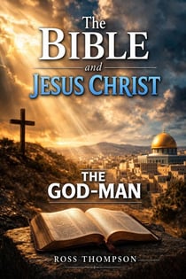 The Bible and Jesus Christ - Faith Living, #4