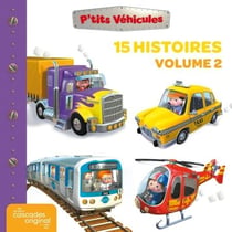 P'tits Véhicules - 15 histoires - Volume 2