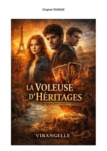 La Voleuse d'Héritages - Un récit inspiré de ma vie