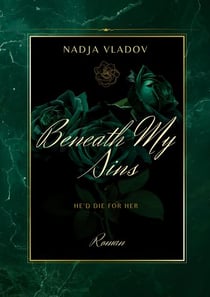 Beneath My Sins - He´d die for her