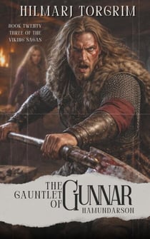 The Gauntlet of Gunnar Hamundarson - Viking Sagas, #23