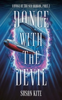 Dance with the Devil; Voyage of the Sea Dragon 2 - Voyages of the Sea Dragon, #2