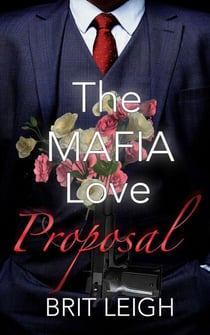 The Mafia Love Proposal - The Underworld Love Guide Series, #4