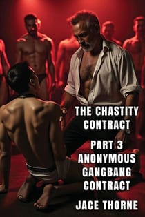 Anonymous Gangbang Contract - The Chastity Contract, #3