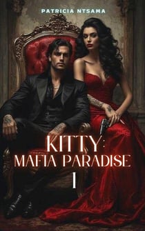 Kitty: Mafia Paradise - Mafia paradise, #1