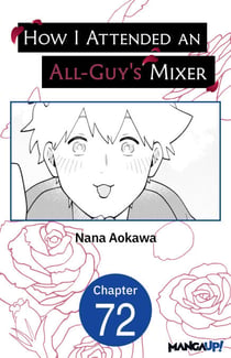 How I Attended an All-Guy's Mixer #072