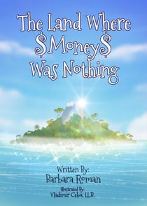 The Land Where Money Was Nothing