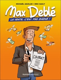 Max Deblé - La vente, c'est pas gagné