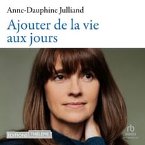 Ajouter de la vie aux jours