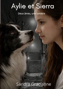 Aylie et Sierra - Deux âmes, une lumière