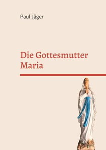 Die Gottesmutter Maria - Mutter der Barmherzigkeit