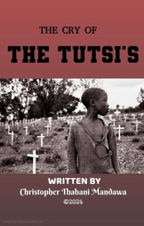 The Cry Of The Tutsi's