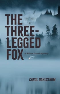 The Three-Legged Fox - A Willow Island Mystery