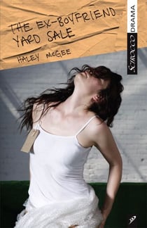 The Ex-Boyfriend Yard Sale - A Play About the Cost of Love