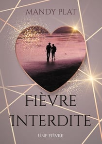 Fièvre Interdite - Une fièvre