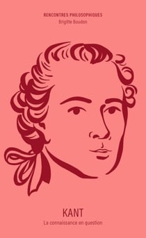 Kant - La connaissance en question
