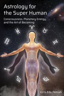 Astrology for the Super Human