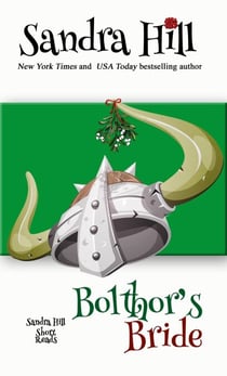 Bolthor’s Bride: A Viking Historical Romantic Comedy Novella - Sandra Hill Short Reads