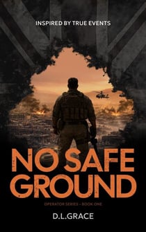 No Safe Ground - The Operator Series, #1