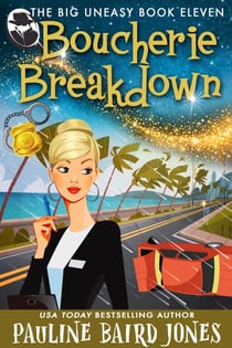 Boucherie Breakdown - The Big Uneasy, #11