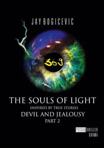 The Souls of Light - Devil and Jealousy Part 2