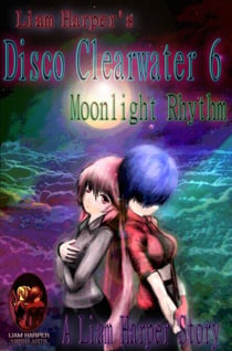 Disco Clearwater 6: Moonlight Rhythm. - Disco Clearwater, #6