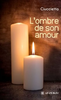 L’ombre de son amour