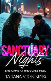 Sanctuary Nights - She Came at the Glass Heel, #4