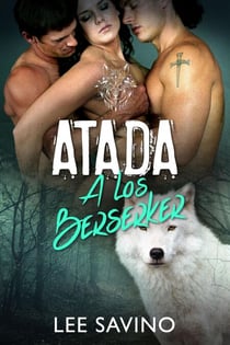 Atada a los Berserker - Saga Guerreros Berserker, #9