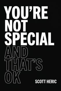 You're Not Special and That's OK