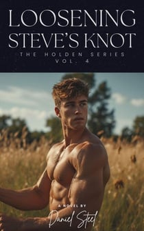 Loosening Steve's Knot - Holden Series, #4