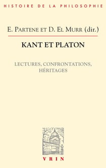 Kant et Platon - Lectures, confrontations, héritages