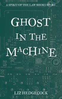 Ghost in the Machine - The Spirit of the Law