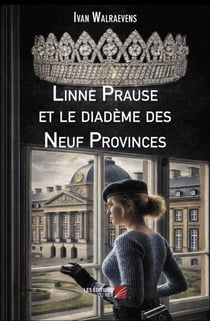 Linne Prause et le diadème des Neuf Provinces